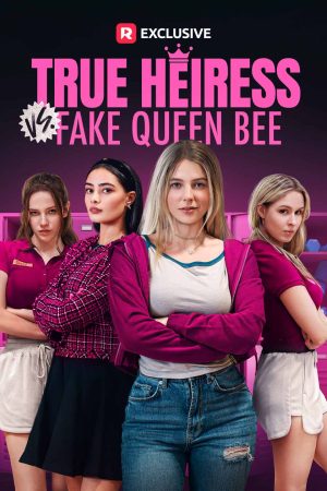 True Heiress vs. Fake Queen Bee